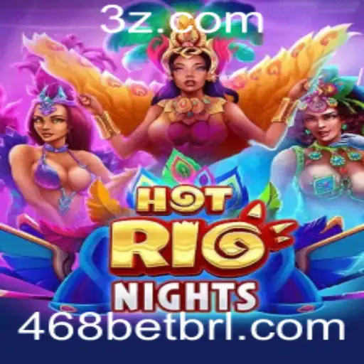 Descubra HotRioNights: A Nova Sensação de Jogo da 468bet